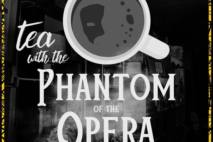 Thé avec le fantôme de l'opéra