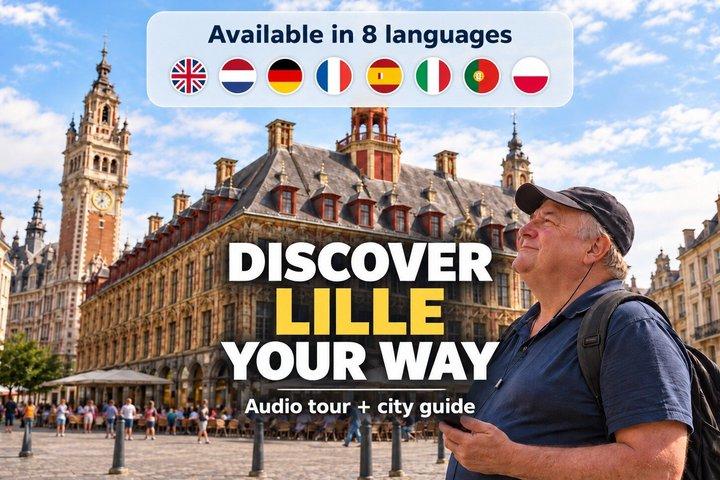 Lille: Balade en ville avec audioguide en 7 langues sur votre téléphone